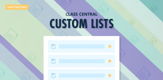 Organize Your Learning With Class Central’s Custom Lists Organize Your Learning With Class Central’s Custom Lists