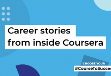 Career stories from inside Coursera Career stories from inside Coursera