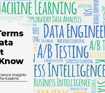 25 Terms Every Data Scientist Should Know 25 Terms Every Data Scientist Should Know