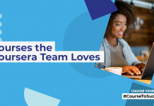 Courses the Coursera Team Loves Courses the Coursera Team Loves