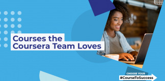 Courses the Coursera Team Loves Courses the Coursera Team Loves