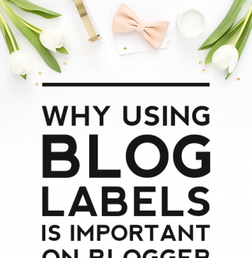 Why Using Blog Labels is Important on Blogger Why Using Blog Labels is Important on Blogger