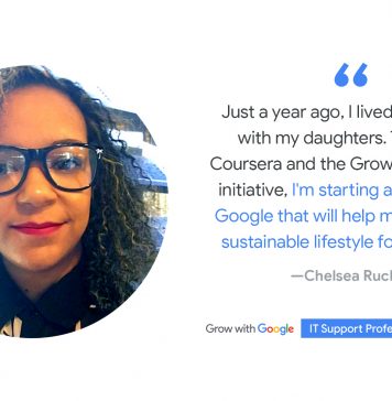 How Chelsea went from Google IT Support Learning to a Google Job Offer How Chelsea went from Google IT Support Learning to a Google Job Offer