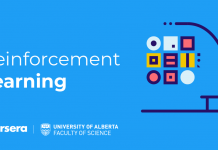 University of Alberta partners with Coursera to teach the foundations of Reinforcement Learning with new Specialization University of Alberta partners with Coursera to teach the foundations of Reinforcement Learning with new Specialization
