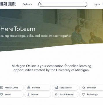 University of Michigan Now Has MOOCs on Three Major Platforms University of Michigan Now Has MOOCs on Three Major Platforms