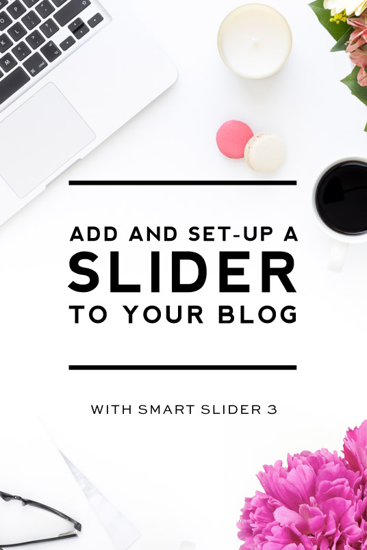 Add a slider to your blog (Smart Slider 3 set-up)