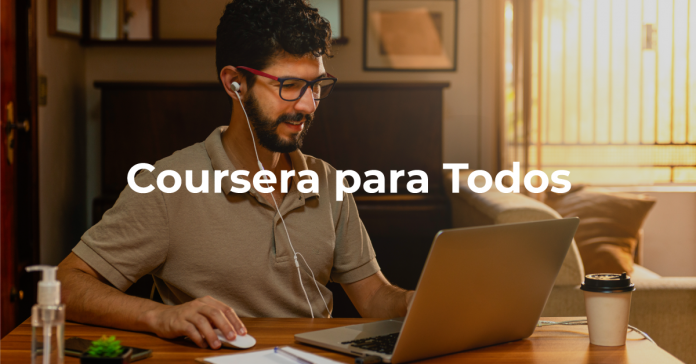 Coursera para Todos: Aprendizaje gratuito en línea durante COVID-19 Coursera para Todos: Aprendizaje gratuito en línea durante COVID-19