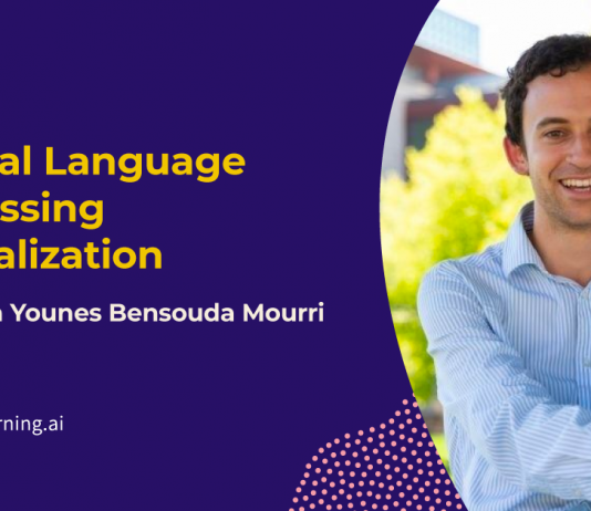 Natural Language Processing Specialization from deeplearning.ai: Q&A with Younes Bensouda Mourri Natural Language Processing Specialization from deeplearning.ai: Q&A with Younes Bensouda Mourri