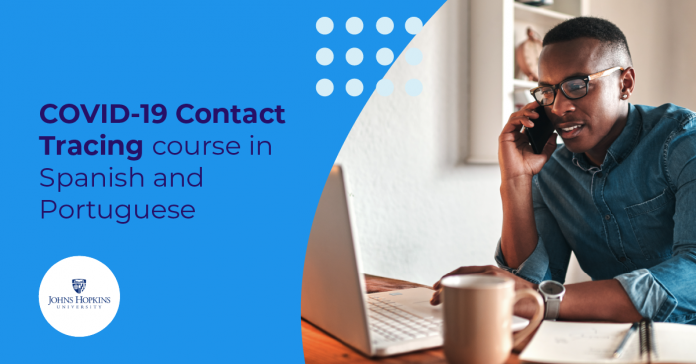Curso da Universidade Johns Hopkins sobre rastreamento de contágio da Covid-19 já está disponível em português e espanhol Curso da Universidade Johns Hopkins sobre rastreamento de contágio da Covid-19 já está disponível em português e espanhol