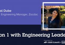 1 on 1 with Engineering Leaders: Zocdoc Senior Engineering Manager Anchal Dube 1 on 1 with Engineering Leaders: Zocdoc Senior Engineering Manager Anchal Dube