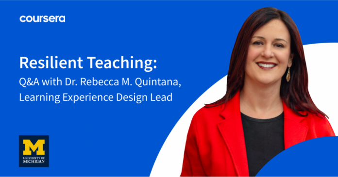 Resilient Teaching During Times of Change with Dr. Rebecca Quintana, University of Michigan