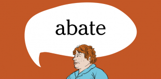 Word of the Day: abate Word of the Day: abate