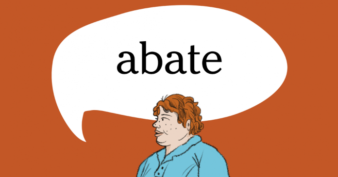 Word of the Day: abate
