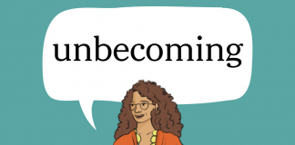 Word of the Day: unbecoming Word of the Day: unbecoming