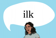 Word of the Day: ilk Word of the Day: ilk