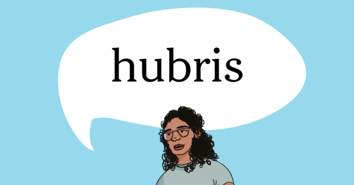 Word of the Day: hubris