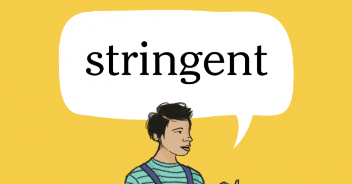 Word of the Day: stringent