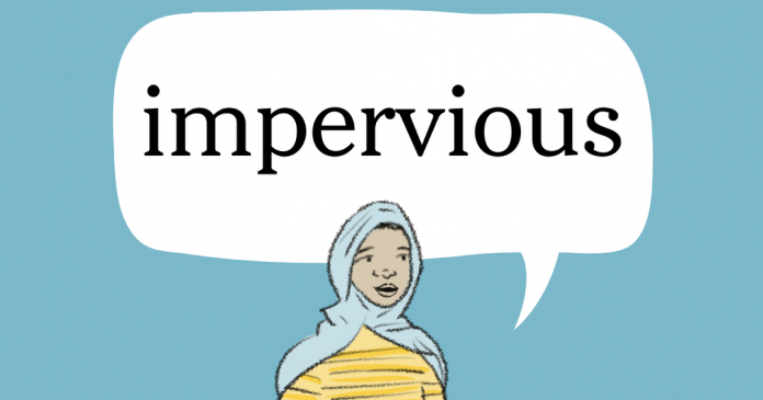 Word of the Day: impervious