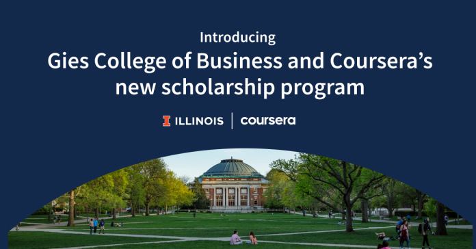 Gies College of Business partners with Coursera to offer scholarships to degree students Gies College of Business partners with Coursera to offer scholarships to degree students