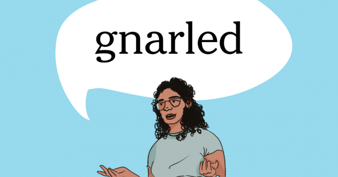 Word of the Day: gnarled