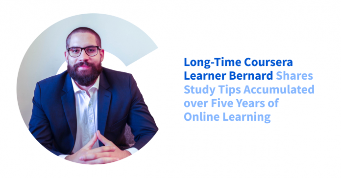 Long-Time Coursera Learner Bernard Shares Study Tips Accumulated over Five Years of Online Learning