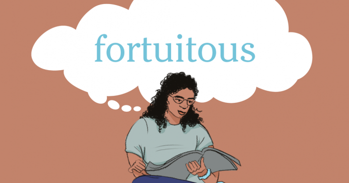 Word of the Day: fortuitous