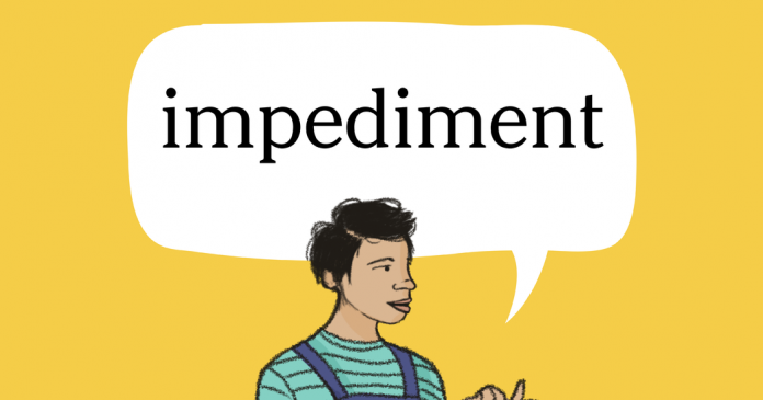 Word of the Day: impediment