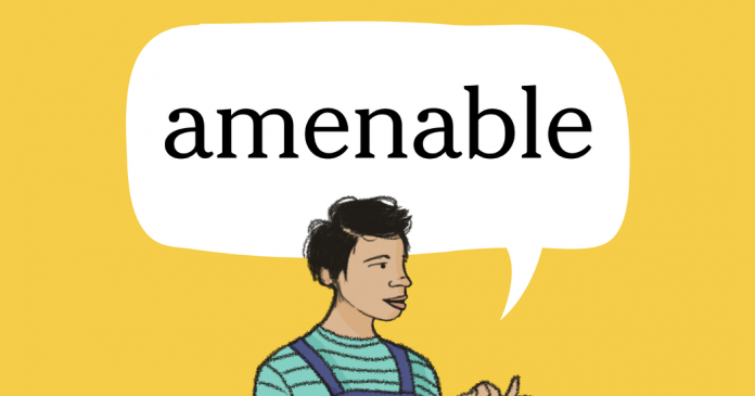 Word of the Day: amenable Word of the Day: amenable