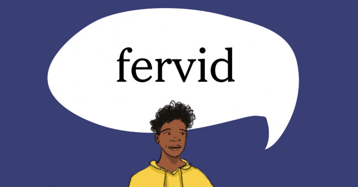 Word of the Day: fervid