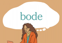 Word of the Day: bode Word of the Day: bode