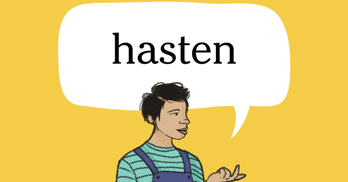 Word of the Day: hasten