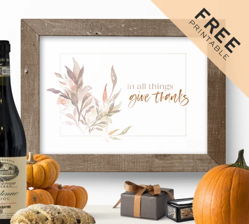 In All Things Give Thanks – Free Stylish Thanksgiving Printable In All Things Give Thanks – Free Stylish Thanksgiving Printable