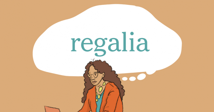 Word of the Day: regalia