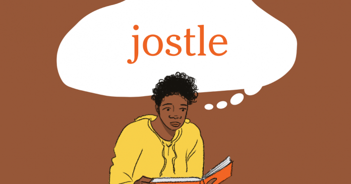 Word of the Day: jostle Word of the Day: jostle
