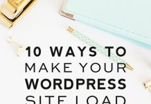10 Ways to Make Your WordPress Load Faster 10 Ways to Make Your WordPress Load Faster