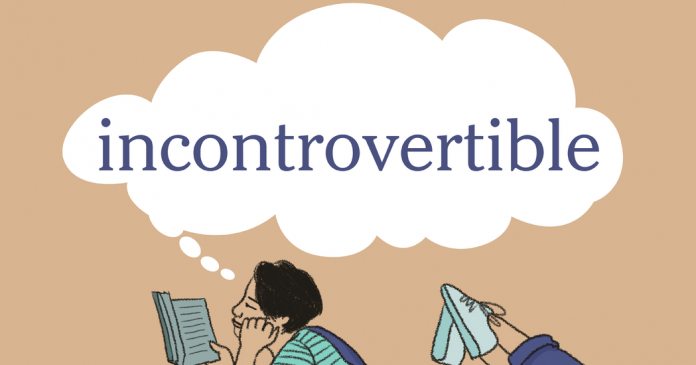 Word of the Day: incontrovertible