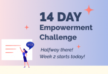The Empowerment Challenge – Halfway there! Week 2 starts tomorrow! The Empowerment Challenge – Halfway there! Week 2 starts tomorrow!