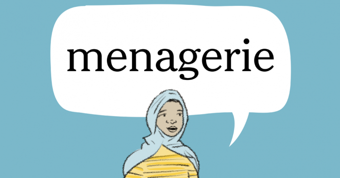 Word of the Day: menagerie Word of the Day: menagerie