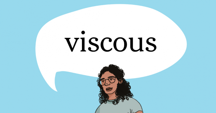 Word of the Day: viscous