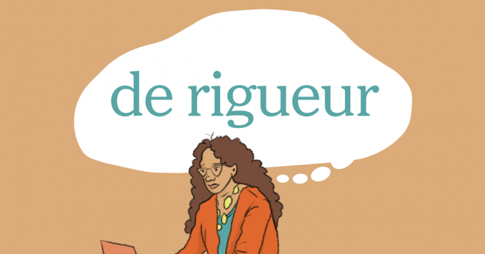 Word of the Day: de rigueur