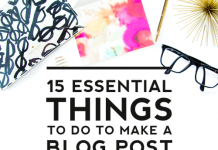 15 Essential Things to Do to Make a Blog Post Successful 15 Essential Things to Do to Make a Blog Post Successful
