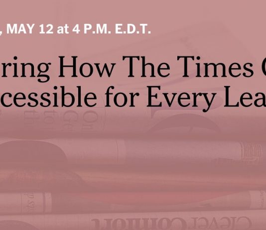Live Webinar: Exploring How The Times Can Be Accessible for Every Learner Live Webinar: Exploring How The Times Can Be Accessible for Every Learner