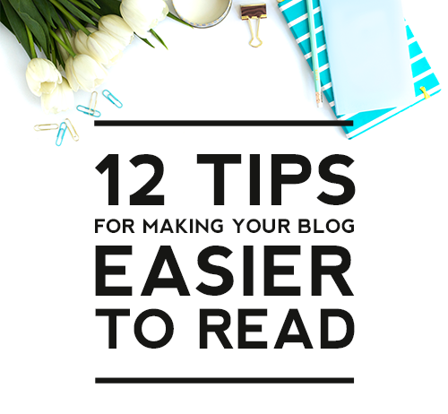 12 Quick Tips for Making Your Posts Easier to Read 12 Quick Tips for Making Your Posts Easier to Read