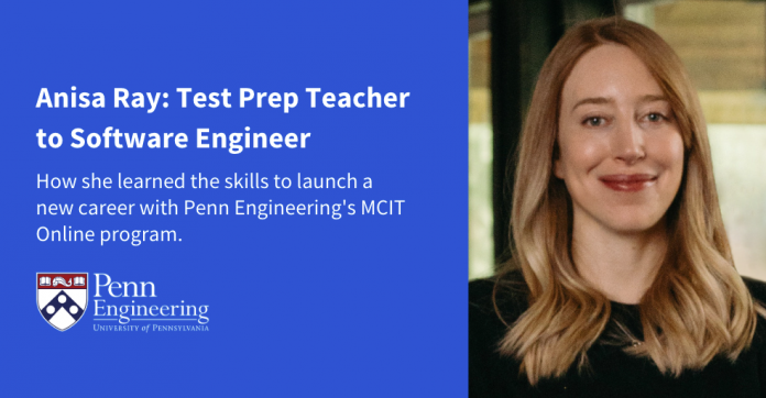Anisa Ray: Test Prep Teacher to Software Engineer￼