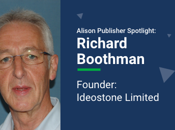 Alison Publisher Spotlight: Richard Boothman Alison Publisher Spotlight: Richard Boothman