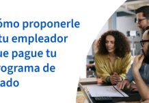 Cómo proponerle a tu empleador que pague tu programa de grado Cómo proponerle a tu empleador que pague tu programa de grado
