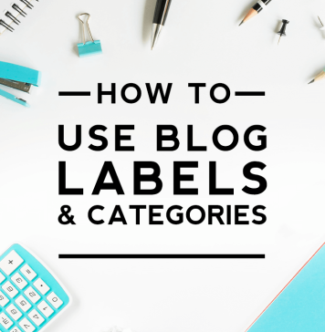 How to Use Blog Labels & Categories How to Use Blog Labels & Categories