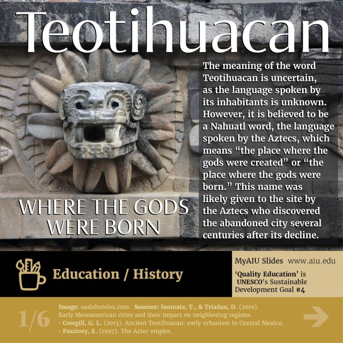 AIU Slides: Teotihuacan where the gods were born