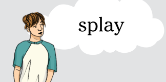Word of the Day: splay Word of the Day: splay