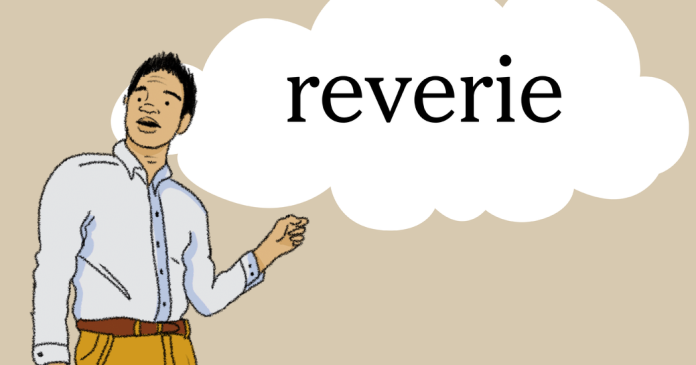 Word of the Day: reverie